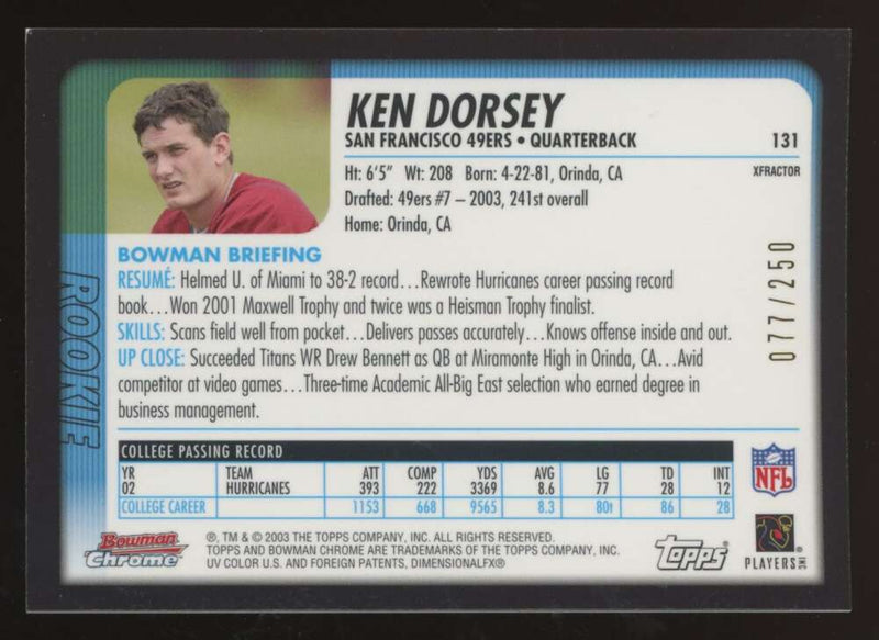 Load image into Gallery viewer, 2003 Bowman Chrome Xfractor Ken Dorsey #131 San Francisco 49ers /250 Image 2
