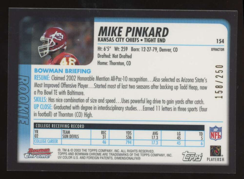 Load image into Gallery viewer, 2003 Bowman Chrome Xfractor Mike Pinkard #154 Kansas City Chiefs /250 Image 2
