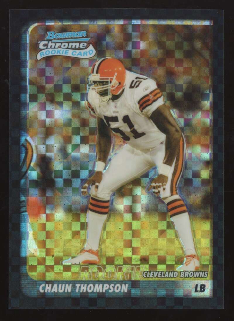 Load image into Gallery viewer, 2003 Bowman Chrome Xfractor Chaun Thompson #165 Cleveland Browns /250 Image 1
