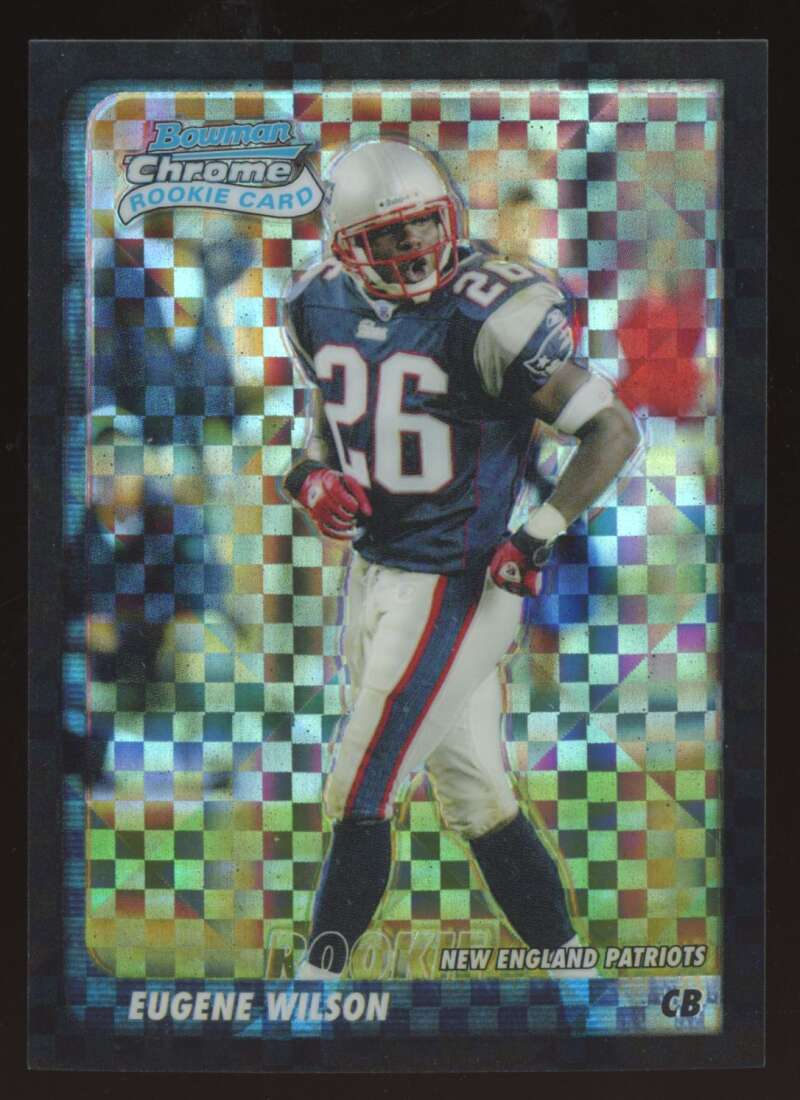 Load image into Gallery viewer, 2003 Bowman Chrome Xfractor Eugene Wilson #199 New England Patriots /250 Image 1
