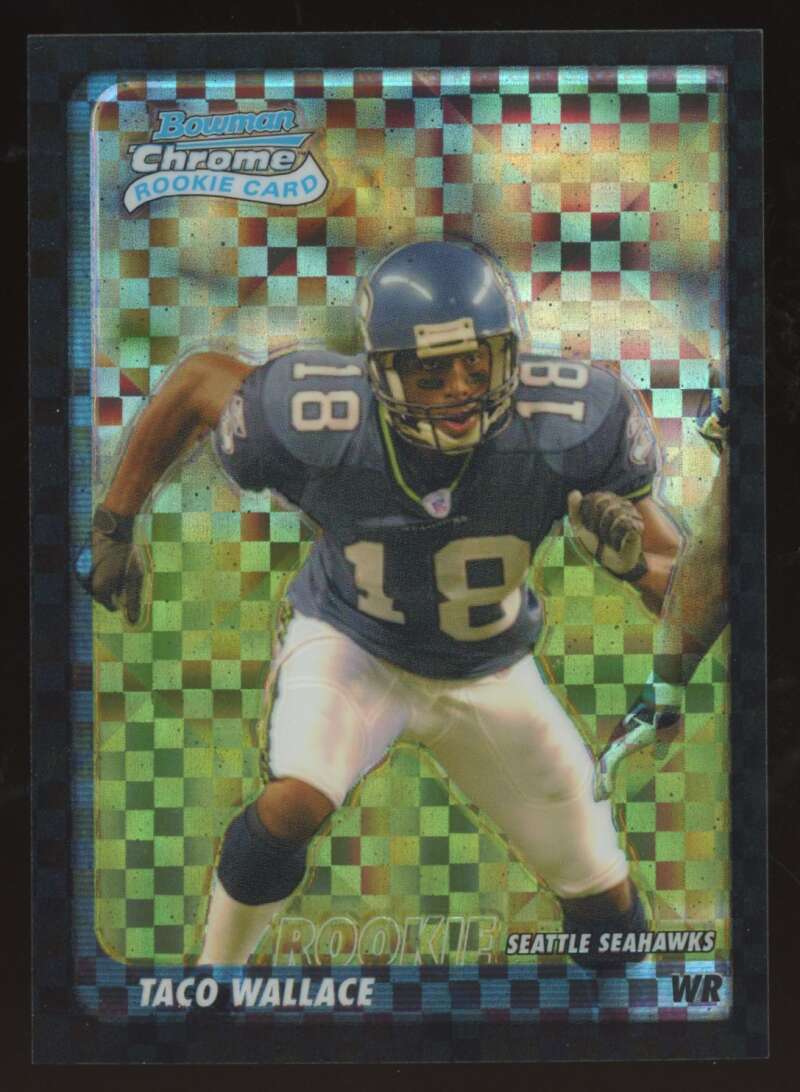 Load image into Gallery viewer, 2003 Bowman Chrome Xfractor Taco Wallace #203 Seattle Seahawks /250 Image 1
