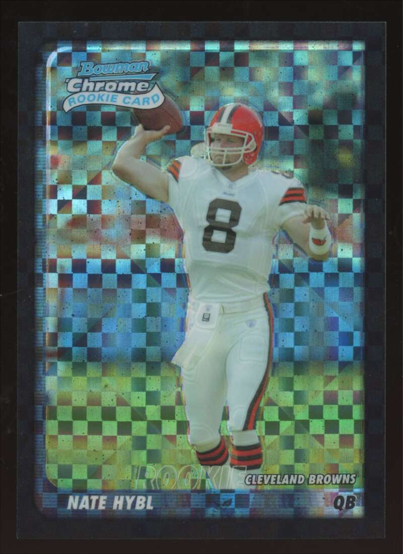 Load image into Gallery viewer, 2003 Bowman Chrome Xfractor Nate Hybl #205 Cleveland Browns /250 Image 1
