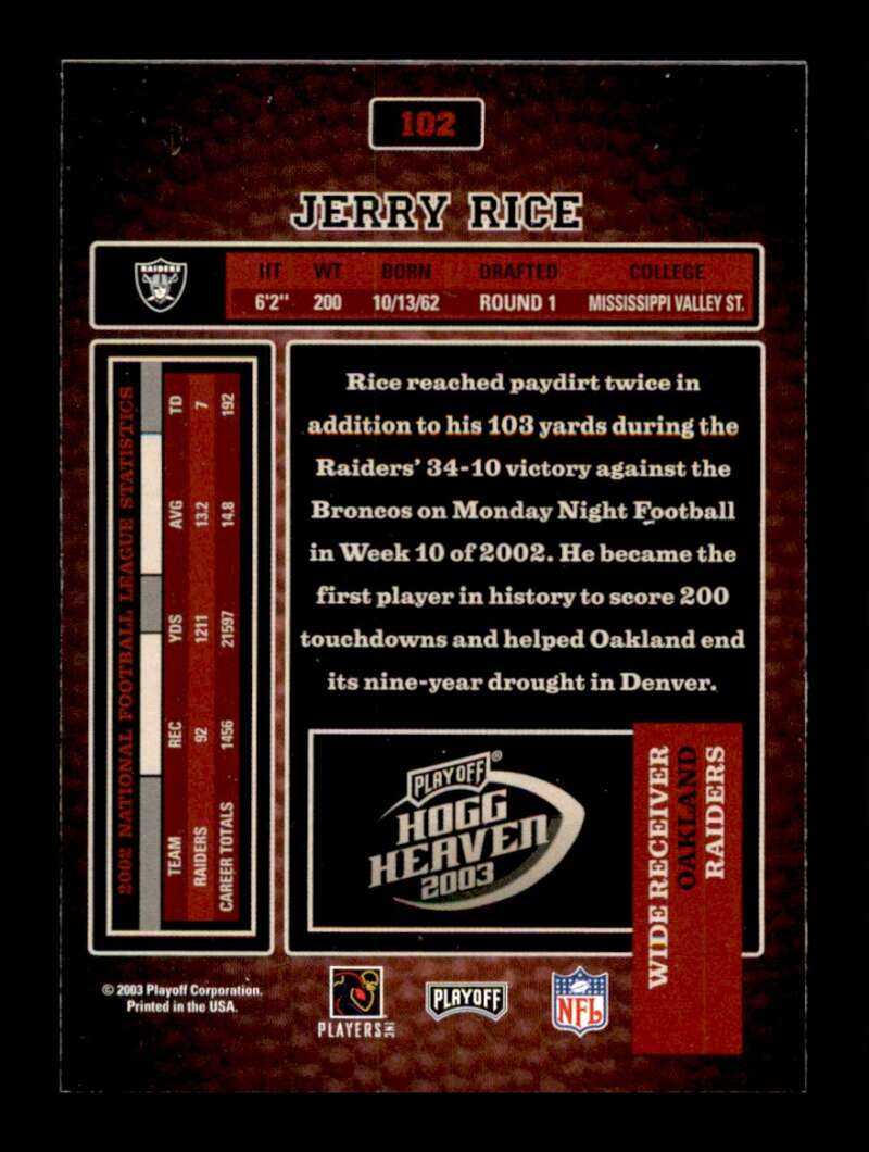 Load image into Gallery viewer, 2003 Playoff Hogg Heaven Jerry Rice #102 Oakland Raiders  Image 2
