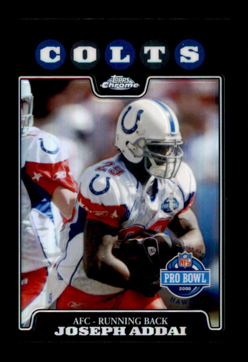 Load image into Gallery viewer, 2008 Topps Chrome Refractor Joseph Addai #TC145 Indianapolis Colts Image 1
