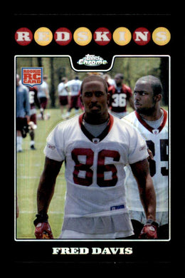 2008 Topps Chrome Refractor Fred Davis 