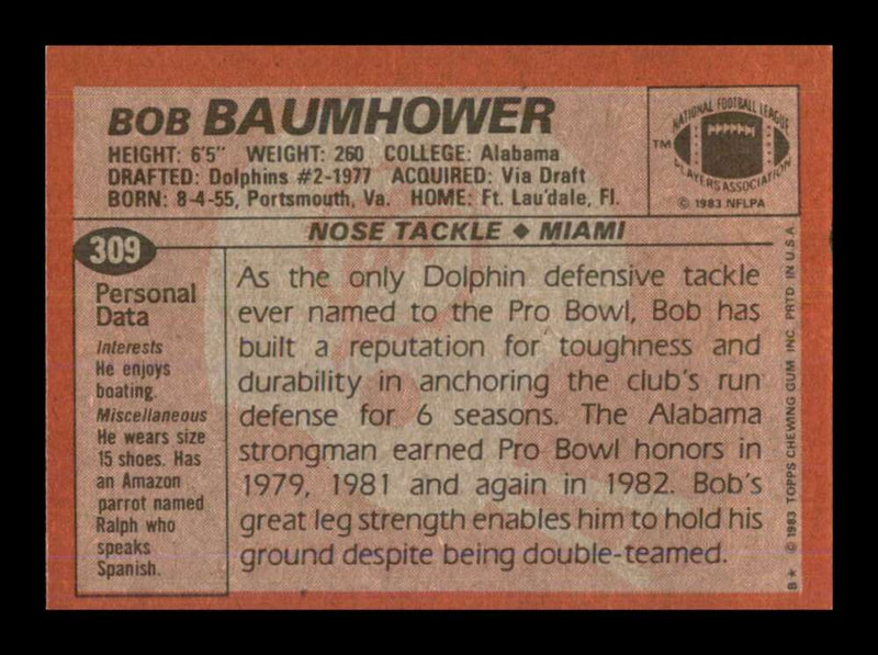 Load image into Gallery viewer, 1983 Topps Bob Baumhower #309 Miami Dolphins Image 2
