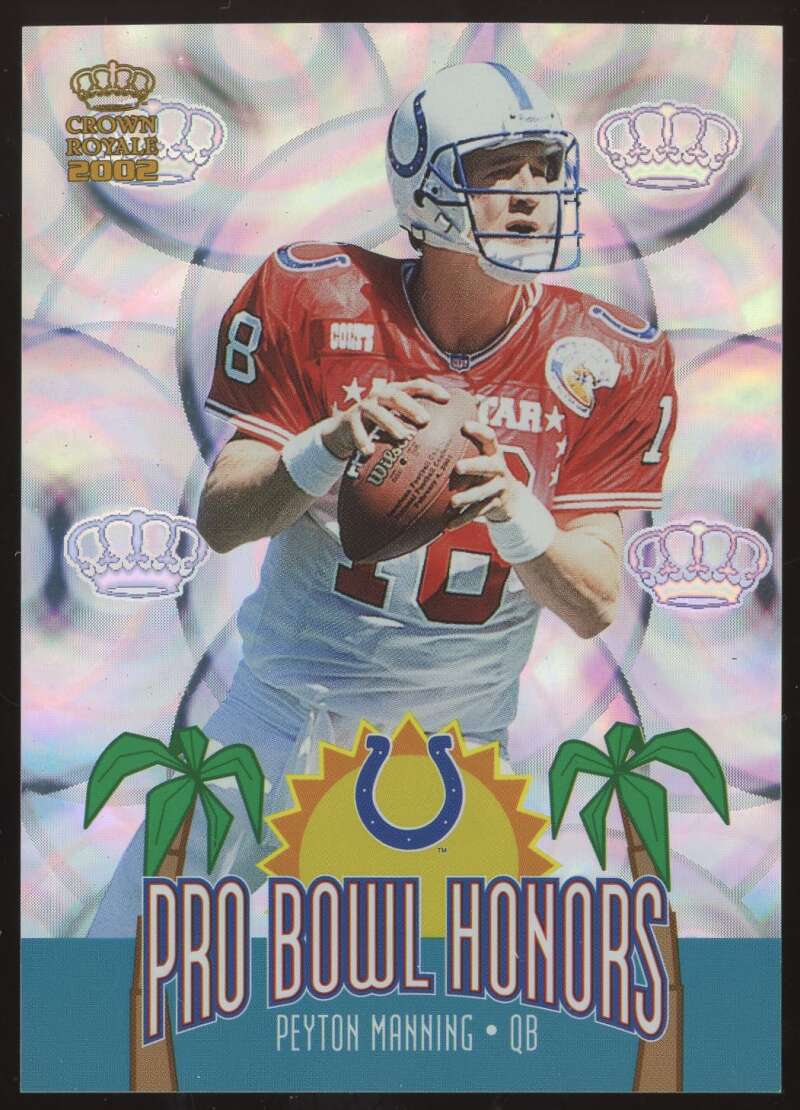 Load image into Gallery viewer, 2002 Pacific Crown Royale Pro Bowl Honors Peyton Manning #8 Indianapolis Colts  Image 1
